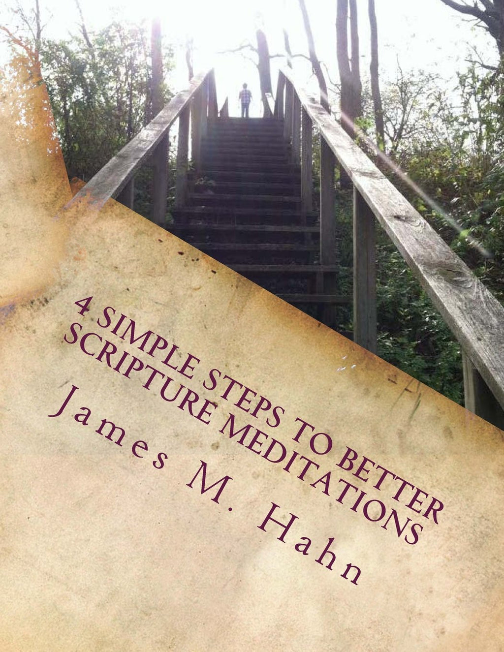 4 Simple Steps to Better Scripture Meditations